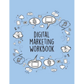 Digital Marketing Workbook: Online Business Calendar Scheduler and Organizer For Social Entrepreneurs - Paperback